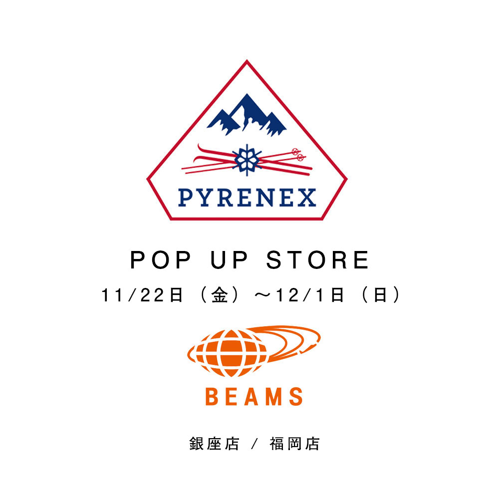 BEAMS PYRENEX-POP UP STORE